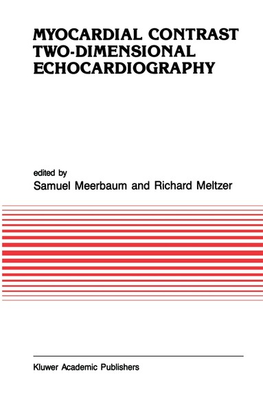 Meerbaum, Richard S. Meltzer - Myocardial Contrast Two-dimensional Echocardiography, Inbunden