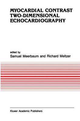 Myocardial Contrast Two-dimensional Echocardiography 1