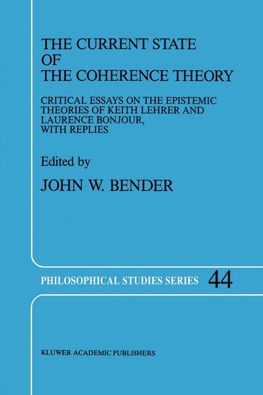 J. Bender - Current State of the Coherence Theory, Inbunden