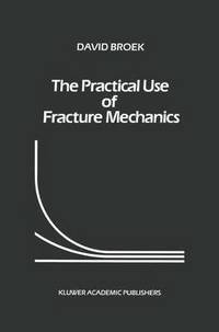 bokomslag The Practical Use of Fracture Mechanics