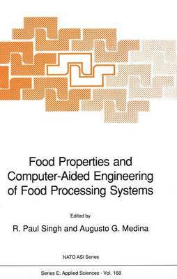 Food Properties and Computer-Aided Engineering of Food Processing Systems 1