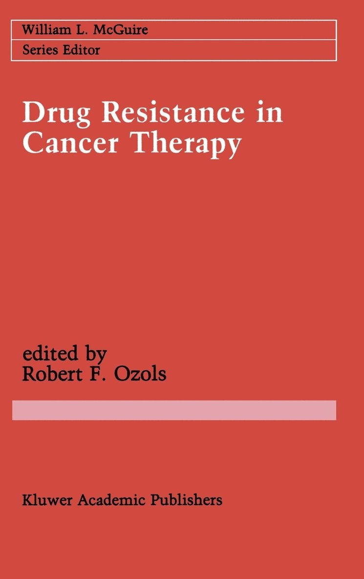 Robert F. Ozols, Robert F Ozols - Drug Resistance in Cancer Therapy, Inbunden