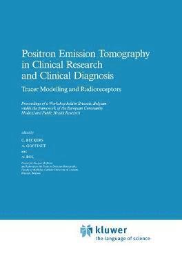 Positron Emission Tomography in Clinical Research: Tracer Modelling and Radioreceptors 1