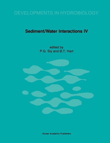 P.G. Sly, B.T. Hart - Sediment/Water Interactions, Inbunden