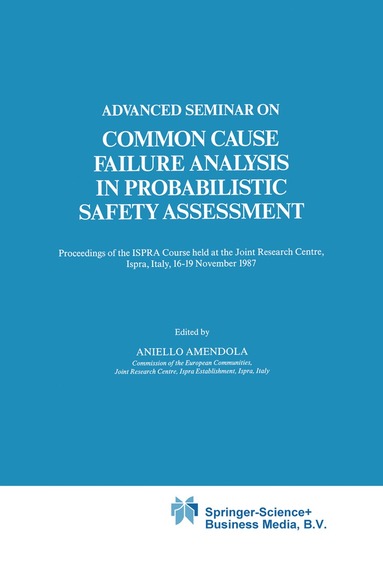 bokomslag Advanced Seminar on Common Cause Failure Analysis in Probabilistic Safety Assessment