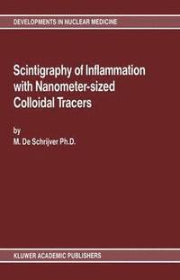 bokomslag Scintigraphy of Inflammation with Nanometer-sized Colloidal Tracers