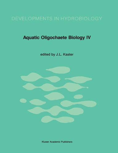 J.L. Kaster, J.L. Kaster - Aquatic Oligochaete Biology, Inbunden