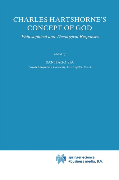 S. Sia - Charles Hartshorne's Concept of God, Inbunden