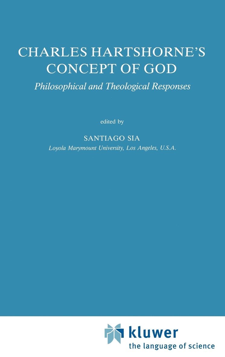 S. Sia - Charles Hartshorne's Concept of God, Inbunden