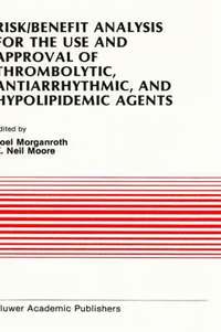 bokomslag Risk/Benefit Analysis for the Use and Approval of Thrombolytic, Antiarrhythmic, and Hypolipidemic Agents