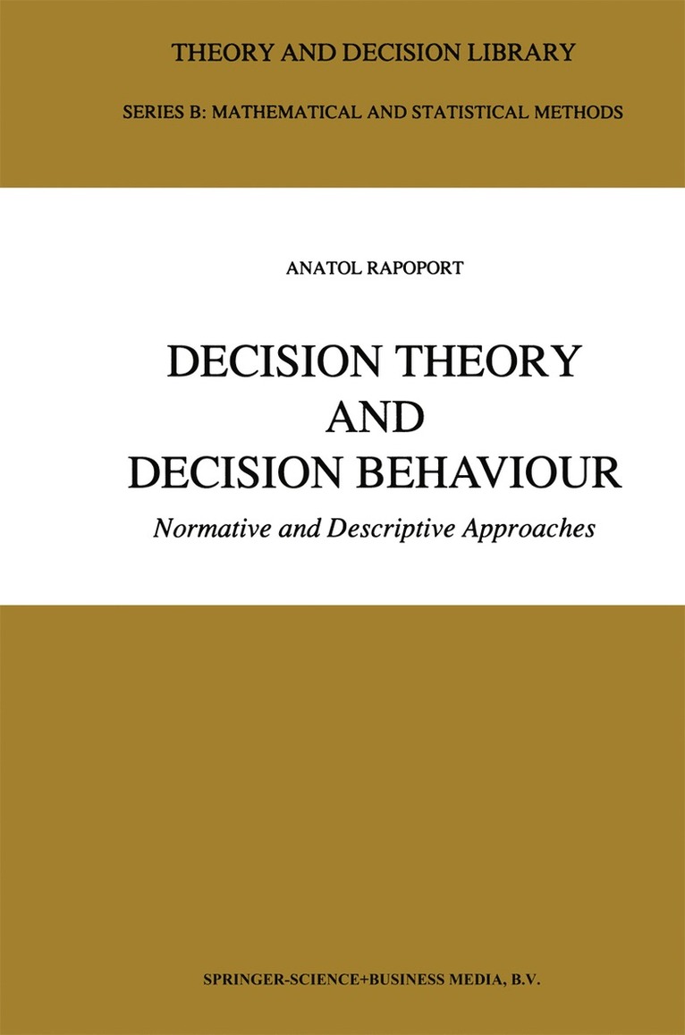 Anatol Rapoport - Decision Theory and Decision Behaviour, Inbunden