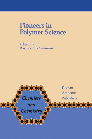 bokomslag Pioneers in Polymer Science