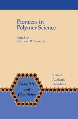 Pioneers in Polymer Science 1