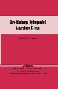 bokomslag Glow-Discharge Hydrogenated Amorphous Silicon