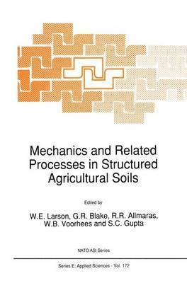 bokomslag Mechanics and Related Processes in Structured Agricultural Soils
