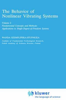 Wanda Szemplinska - Behaviour of Nonlinear Vibrating Systems, Inbunden