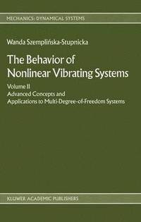 bokomslag The Behaviour of Nonlinear Vibrating Systems