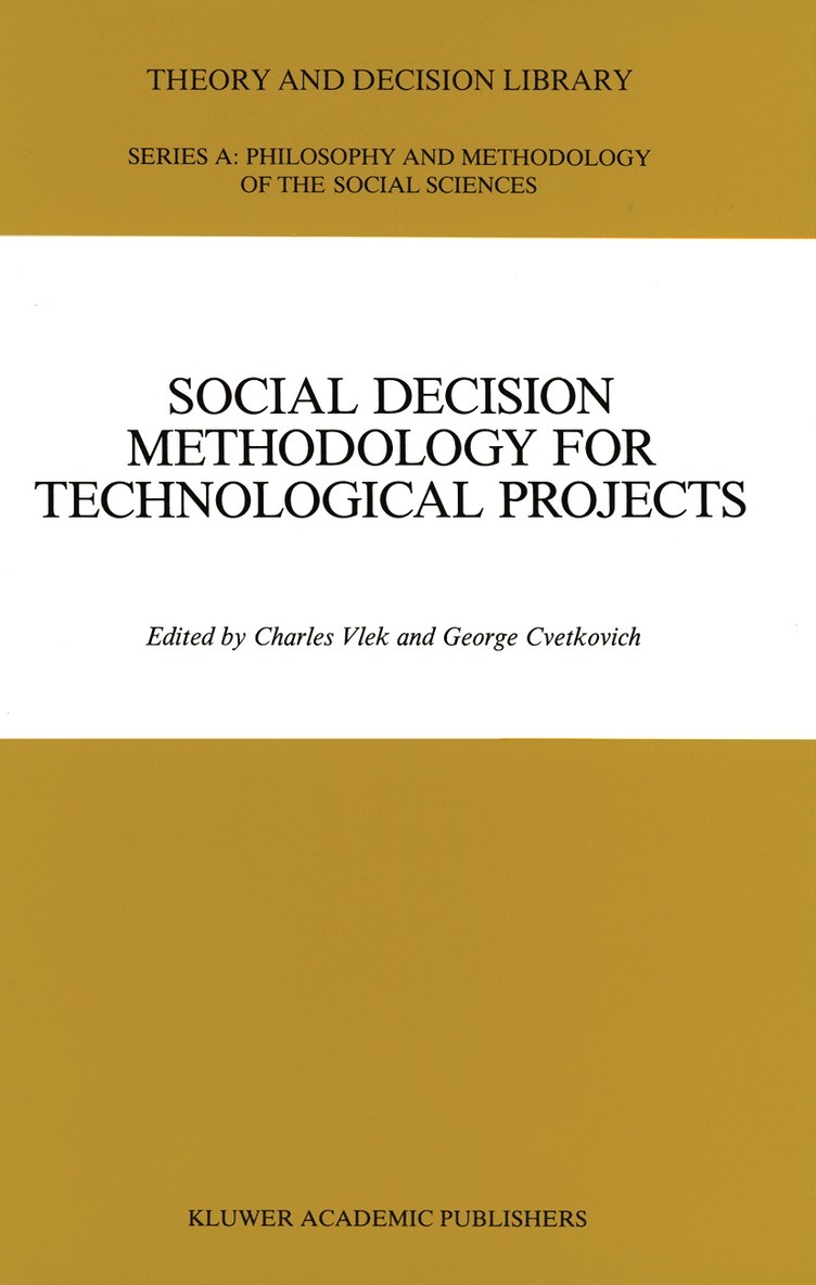 Social Decision Methodology for Technological Projects 1