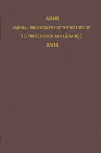 bokomslag ABHB Annual Bibliography of the History of the Printed Book and Libraries