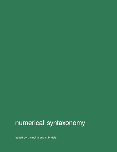 L. Mucina, M.B. Dales - Numerical syntaxonomy, Inbunden