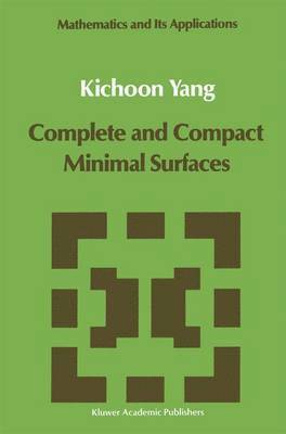 Complete and Compact Minimal Surfaces 1