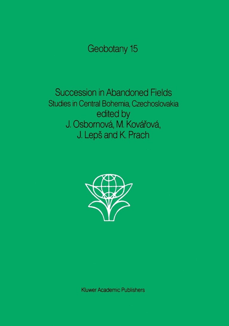 J. Osbornová, M. Kovárová, J. Leps, K. Prach, J. Osbornova, M. Kovarova - Succession in Abandoned Fields, Inbunden