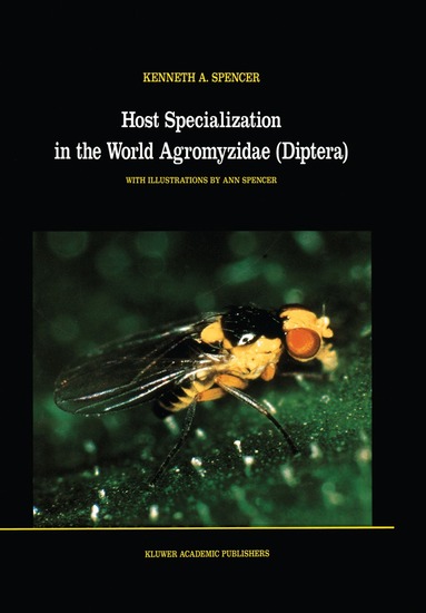 K.A. Spencer - Host Specialization in the World Agromyzidae (Diptera), Inbunden