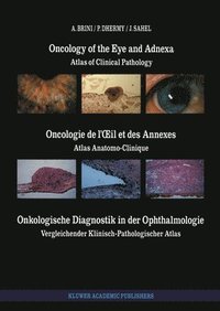 bokomslag Oncology of the Eye and Adnexa / Oncologie de L'xil et des Annexes / Onkologische Diagnostik in der Ophthalmologie