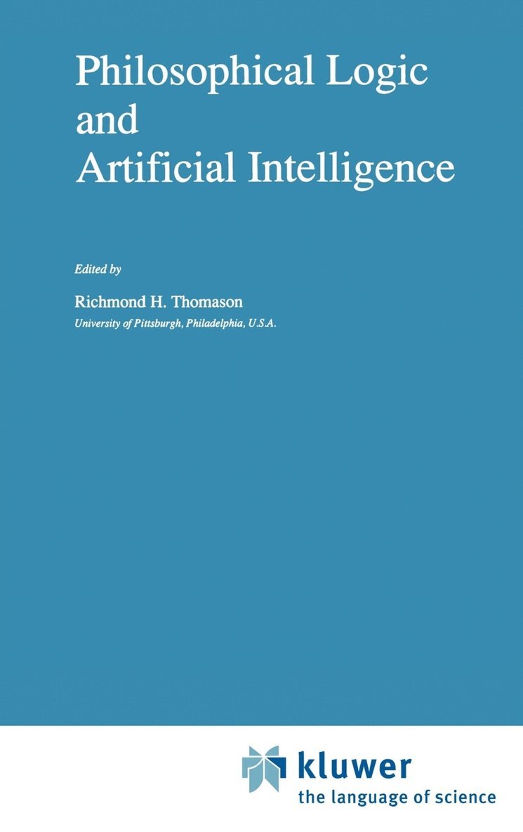 Richmond H. Thomason - Philosophical Logic and Artificial Intelligence, Inbunden