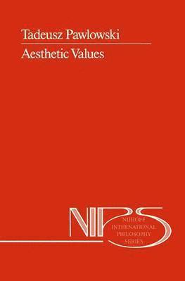 T. Pawlowski, Tadeusz Pawlowski - Aesthetic Values, Inbunden