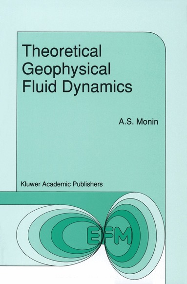 Monin - Theoretical Geophysical Fluid Dynamics, Inbunden