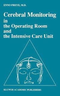 bokomslag Cerebral Monitoring in the Operating Room and the Intensive Care Unit