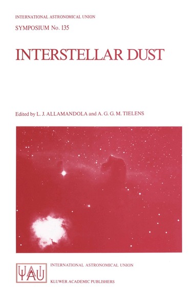 L.J. Allamandola, A.G.G.M. Tielens - Interstellar Dust, Häftad