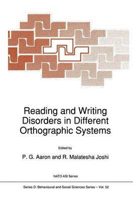 Reading and Writing Disorders in Different Orthographic Systems 1