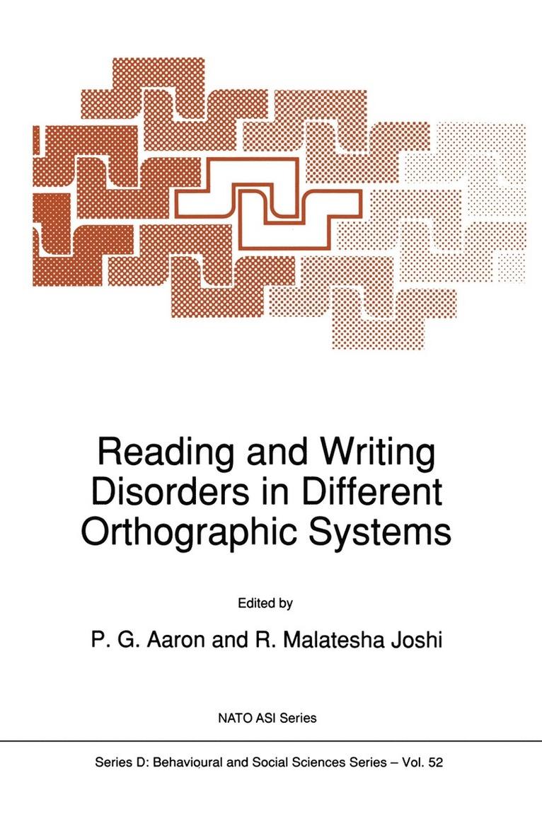 Reading and Writing Disorders in Different Orthographic Systems 1