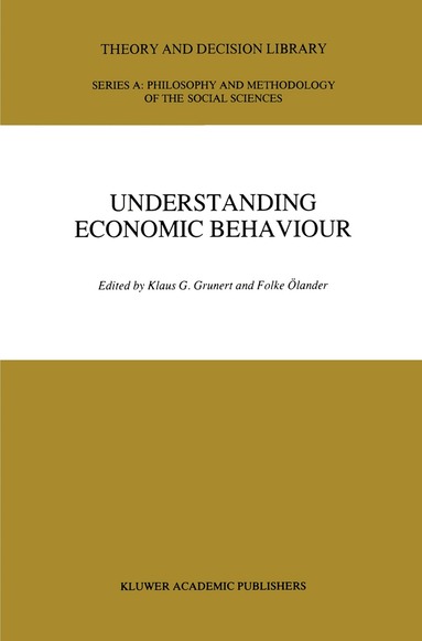 Klaus Günter Grunert, Folke Ölander - Understanding Economic Behaviour, Inbunden