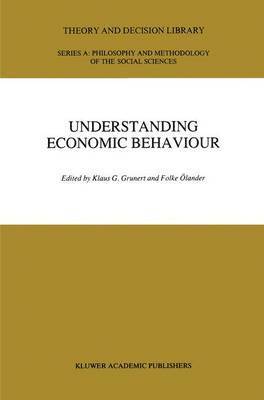 Klaus Günter Grunert, Folke Ölander - Understanding Economic Behaviour, Inbunden