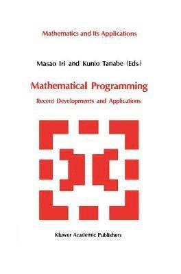 Masao Iri, Kunio Tanabe - Mathematical Programming, Inbunden