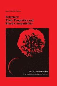 bokomslag Polymers: Their Properties and Blood Compatibility