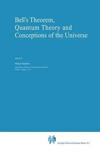 bokomslag Bell's Theorem, Quantum Theory and Conceptions of the Universe