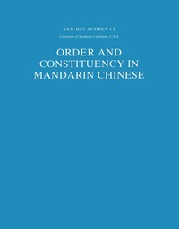 bokomslag Order and Constituency in Mandarin Chinese