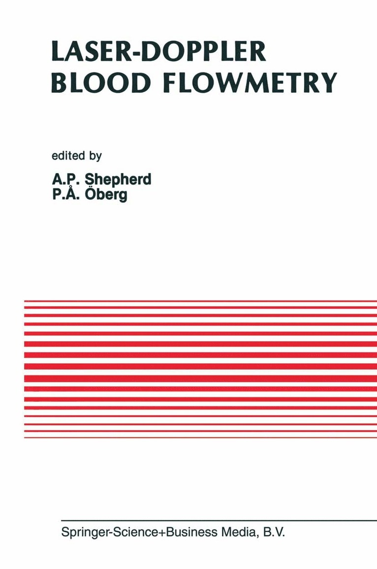A.P. Shepherd, P.Å. Öberg, A. P. Shepherd, P. Å. Öberg - Laser-Doppler Blood Flowmetry, Inbunden