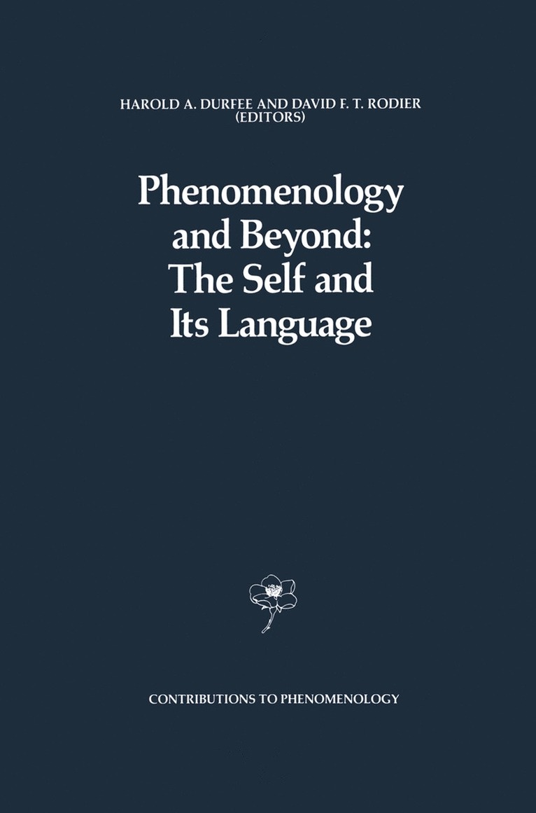 Phenomenology and Beyond: The Self and Its Language 1