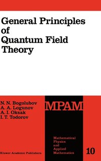 bokomslag General Principles of Quantum Field Theory