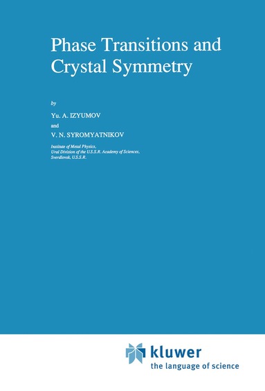 Yurii Aleksandrovich Izyumov, V.N. Syromyatnikov - Phase Transitions and Crystal Symmetry, Inbunden