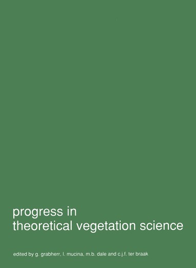 G. Grabherr, L. Mucina, M.B. Dales, C.J.F. ter Braak - Progress in theoretical vegetation science, Inbunden
