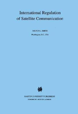 International Regulation of Satellite Communication