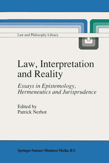 P.J. Nerhot - Law, Interpretation and Reality, Inbunden