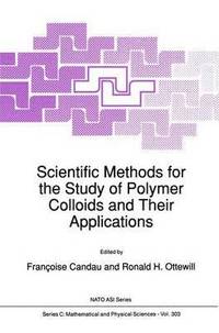 bokomslag Scientific Methods for the Study of Polymer Colloids and Their Applications