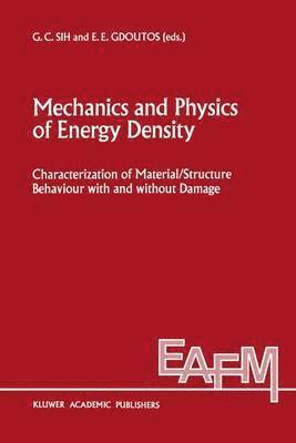 Mechanics and Physics of Energy Density 1